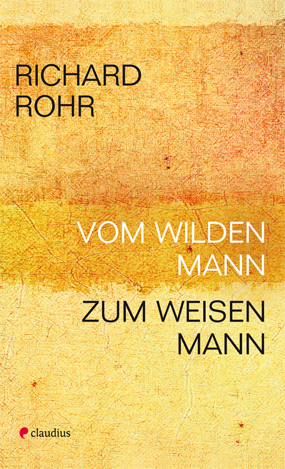 Vom wilden Mann zum weisen Mann