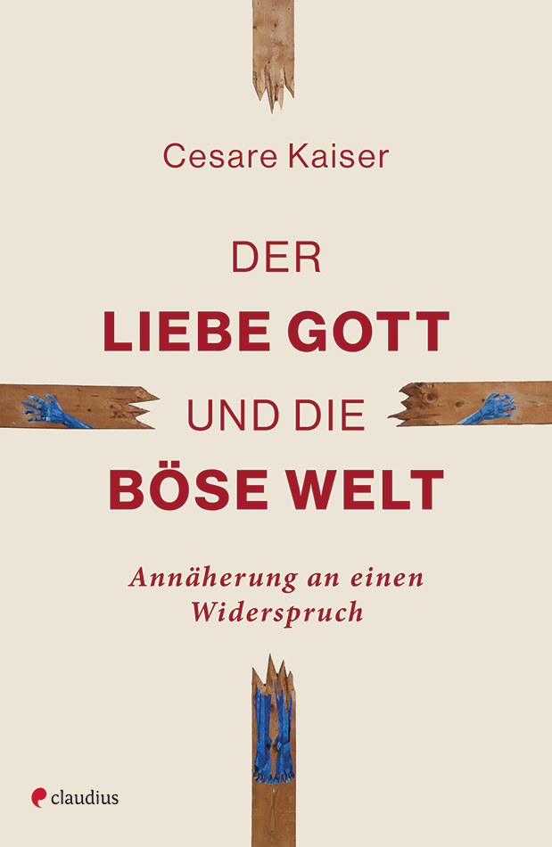 Der liebe Gott und die böse Welt