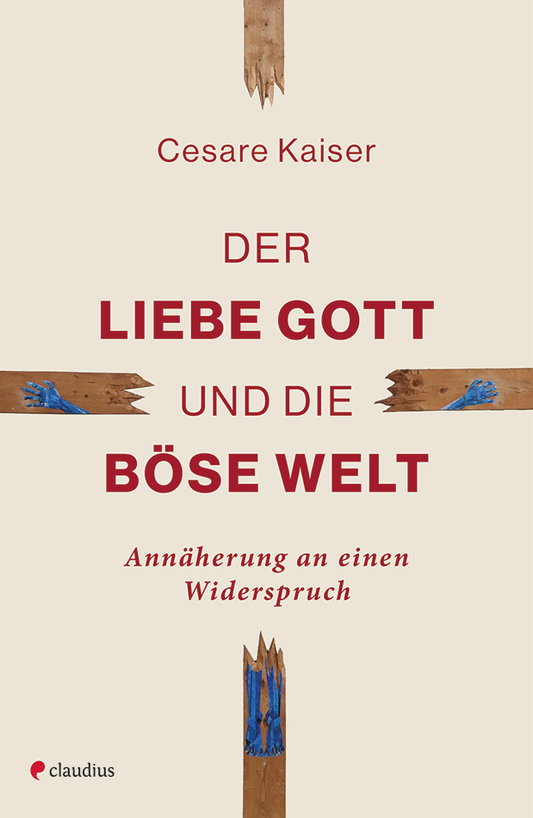 Der liebe Gott und die böse Welt