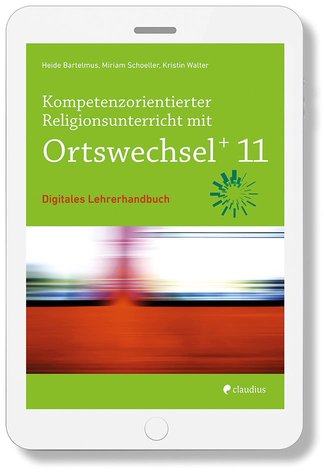 Kompetenzorientierter Religionsunterricht mit OrtswechselPLUS 11
