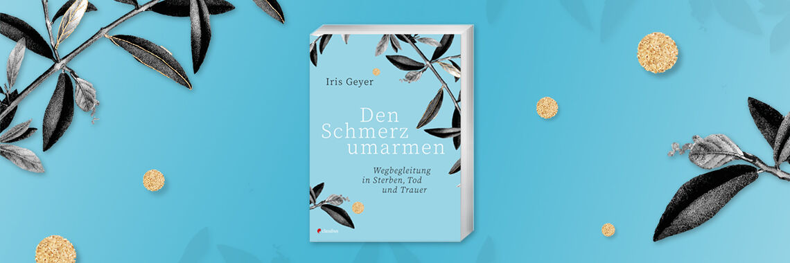 Den Schmerz umarmen